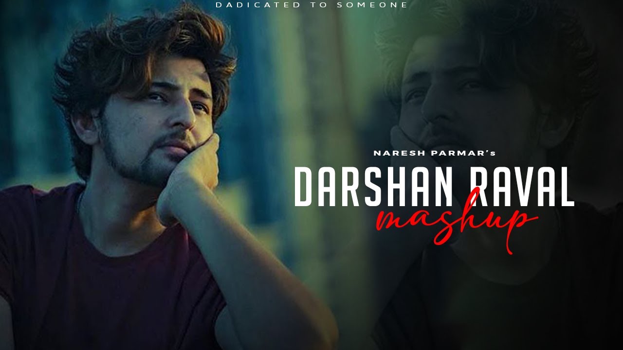 Darshan Raval Heartbreak Mashup | Naresh Parmar 🎶