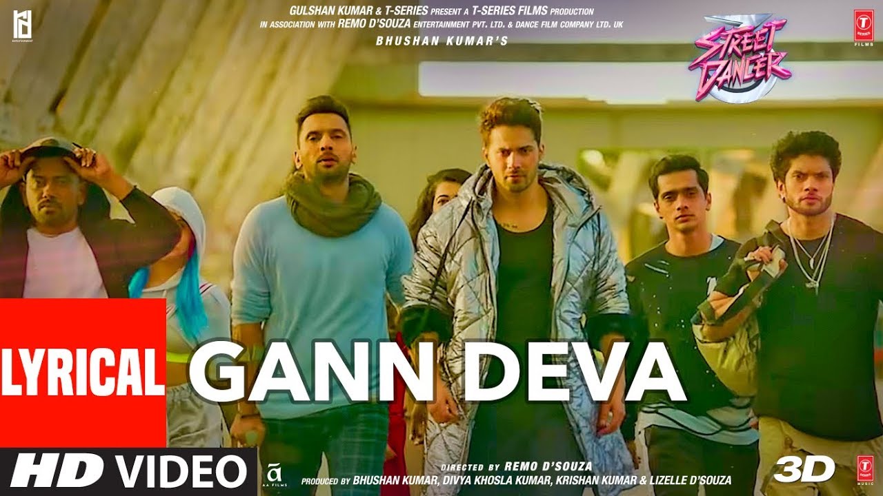 Gann Deva Lyrical | Street Dancer 3D | Varun D, Shraddha K | Divya Kumar, Sachin-Jigar