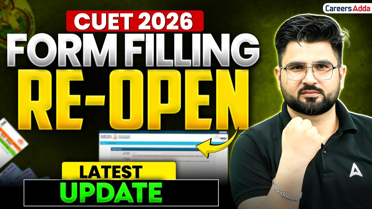 CUET 2026 Registration Reopened | NTA CUET Application Application Form Latest Update | Form Reopen๐