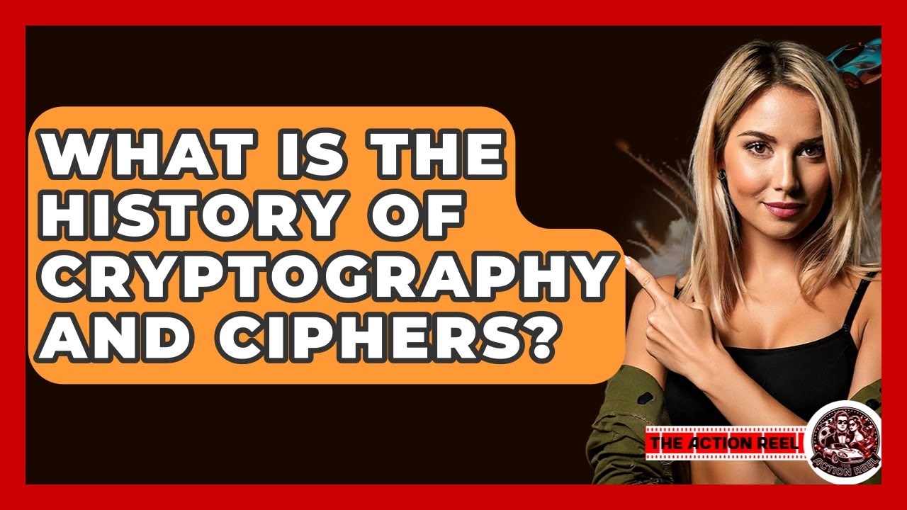 The Fascinating History of Cryptography & Ciphers 🔐