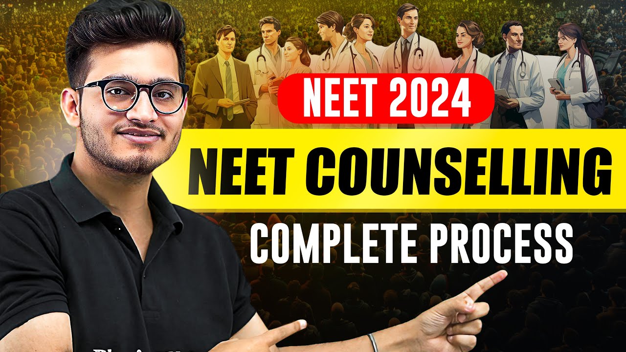 NEET 2024 Counselling Guide: Step-by-Step Process