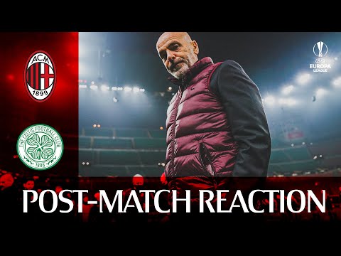 #MilanCeltic | Post-match reactions