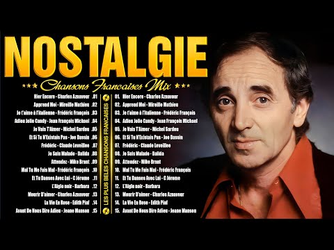 Vieilles Chansons✨ Charles Aznavour, Joe Dassin, Michel Sardou, Frédéric François, C Jérome,...