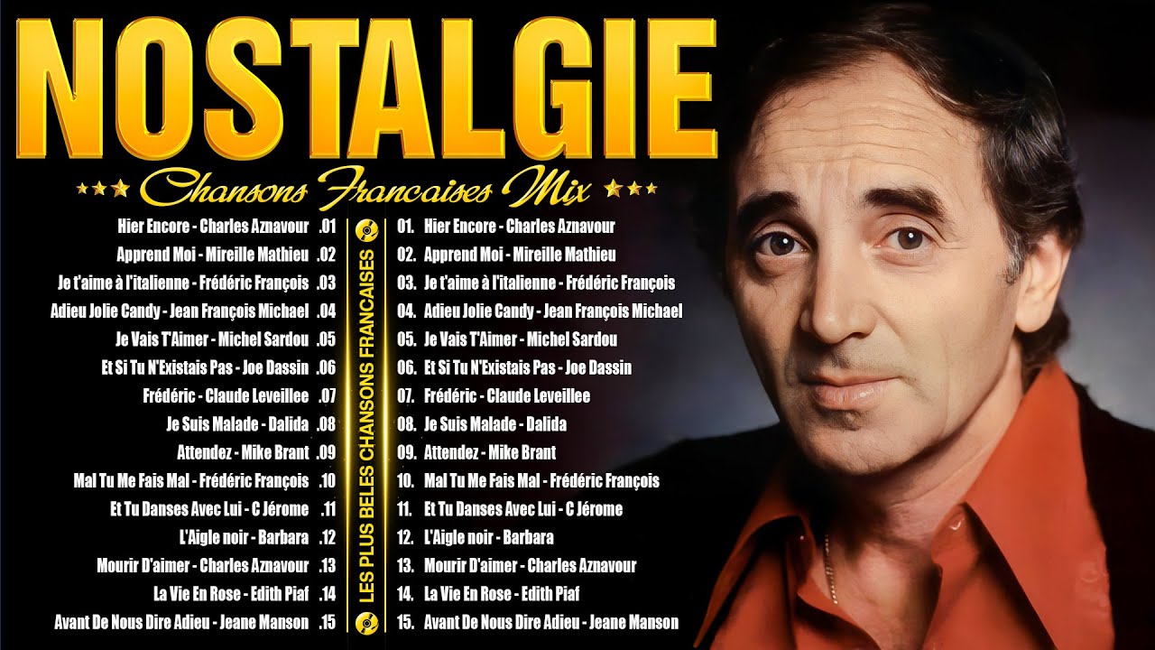 Les Plus Belles Vieilles Chansons d’Hier 🎶 : Aznavour, Dassin, Sardou et Plus