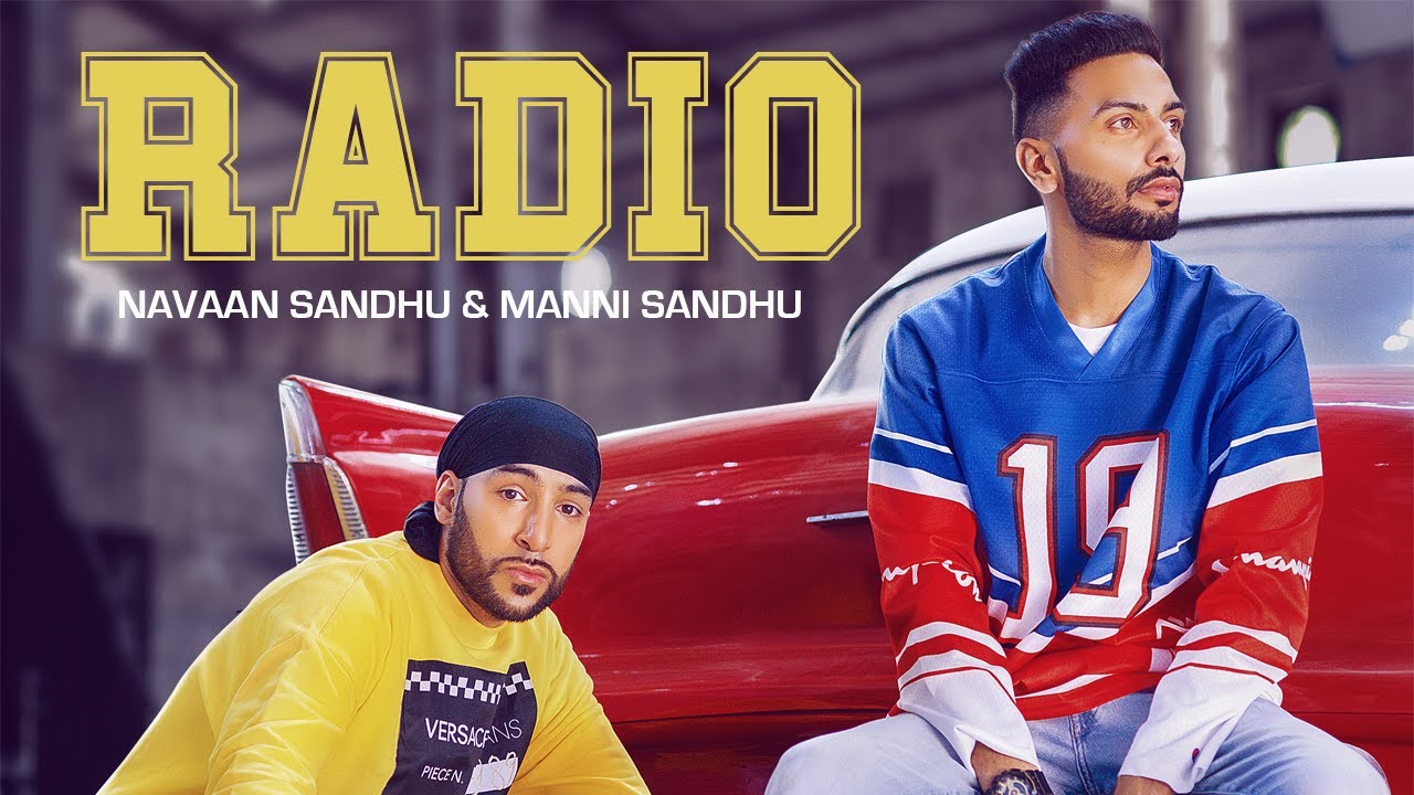 RADIO (Official Video) | Navaan Sandhu & Manni Sandhu | Latest Punjabi Song 2019 🎶