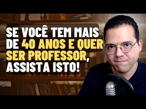 VALE A PENA FAZER LICENCIATURA E SER PROFESSOR DEPOIS DOS 40 ANOS? - Como Escolher Faculdade