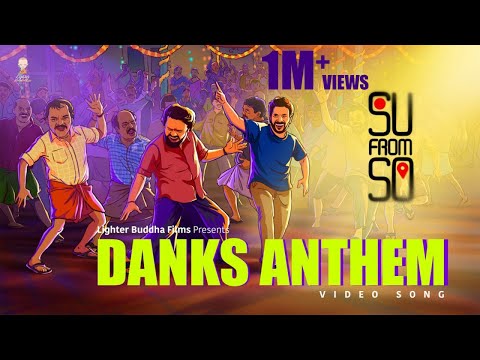 DANKS ANTHEM - Video Song | Su From So | Anurag Kulkarni | Sumedh K | Raj B Shetty | J P Thuminad