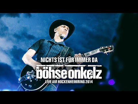 Böhse Onkelz - Nichts ist für immer da (Live am Hockenheimring 2014)