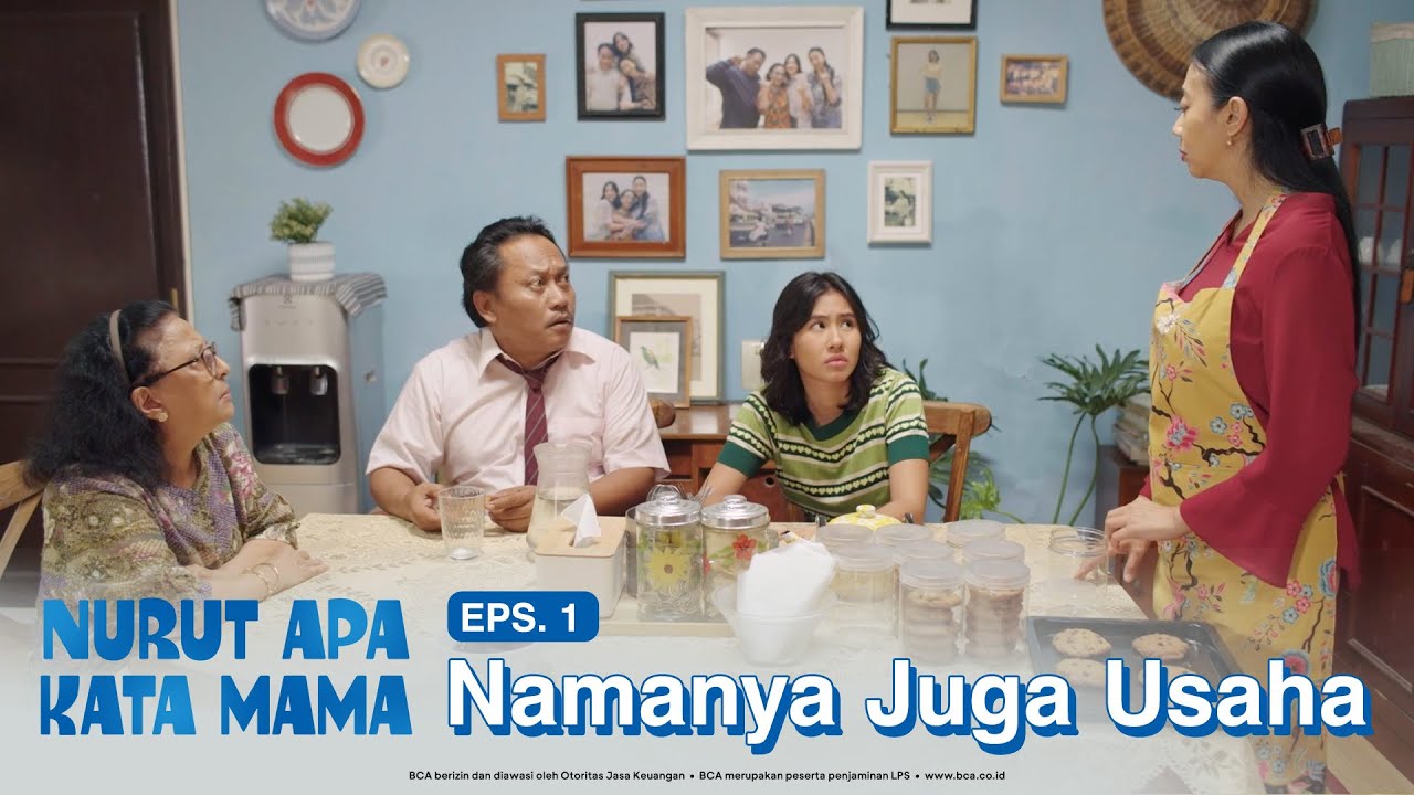 Nurut Apa Kata Mama | Episode 1: Usaha dan Keluarga