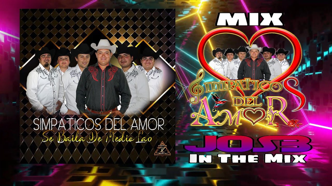 Mix Simpáticos Del Amor x JOS3 (Se Baila De Medio Lao)