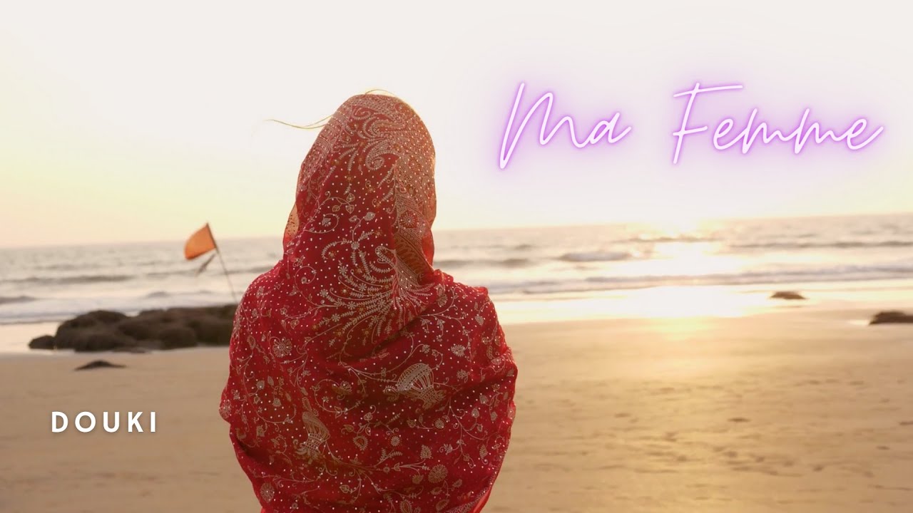 Douki - Ma Femme (Official Music Lyrics)