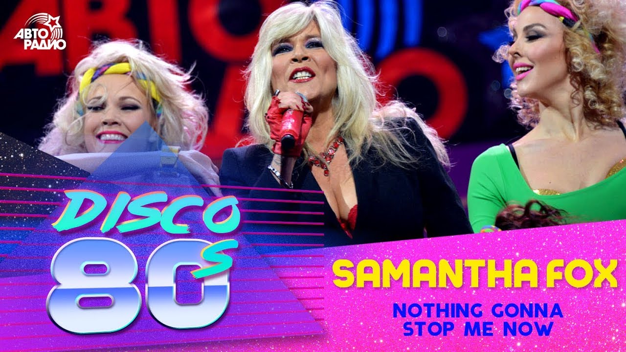 Samantha Fox Performs 'Nothing's Gonna Stop Me Now' at 80's Disco Festival 🇷🇺 (2015)