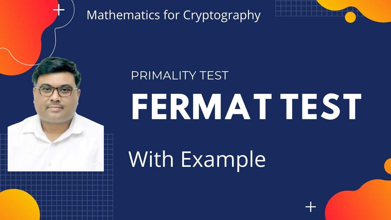 Fermat Primality Test: Explanation, Example, and Applications in Cryptography and Network Security