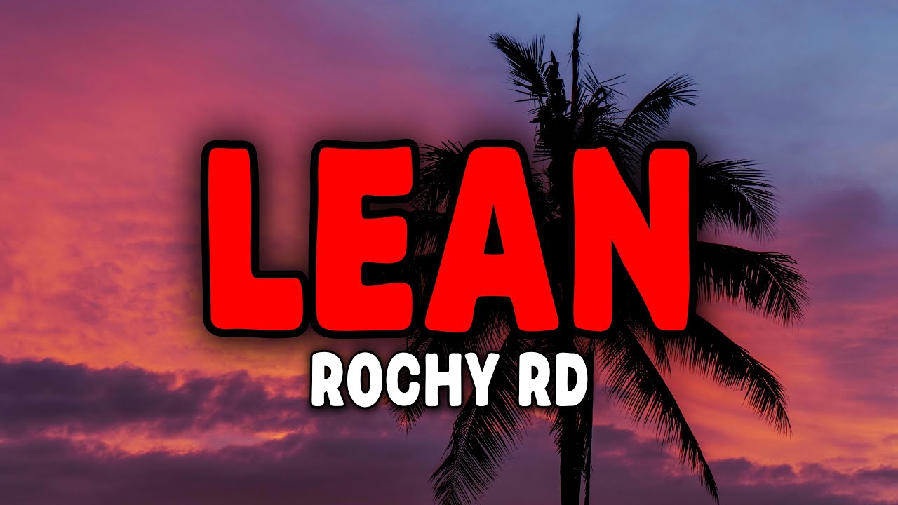 LEAN - Rochy RD (Letras / Lyrics)