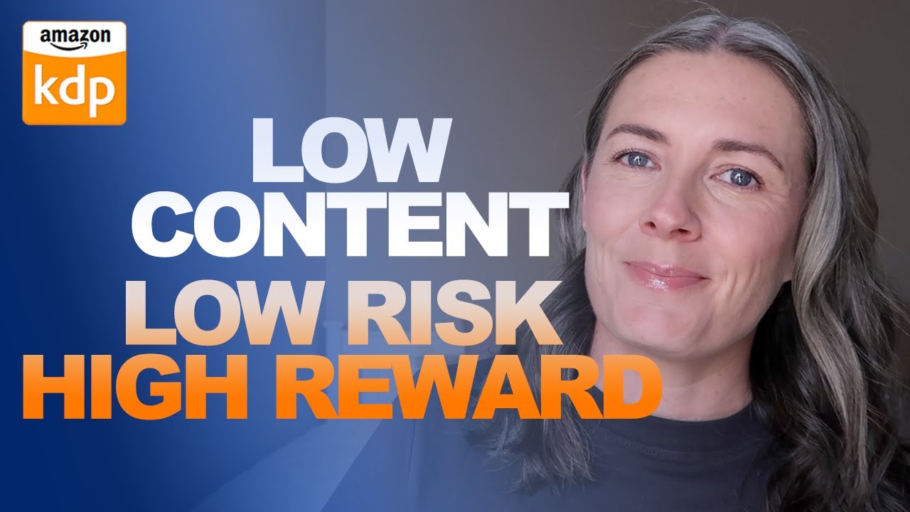 Low Content Books with Low Risk and High Reward for Amazon KDP Self-Publishing