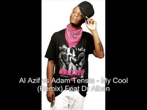 Al Azif & Adam Tensta - My Cool Remix ft. Dr Alban