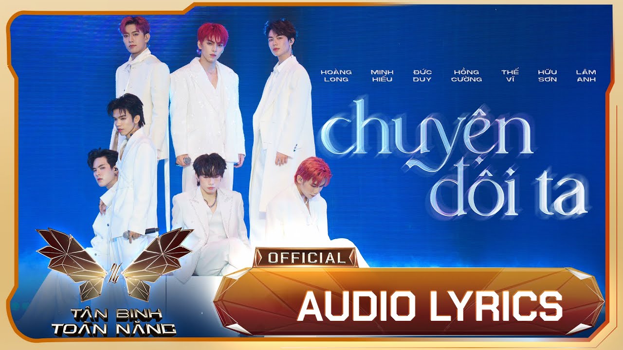 Chuyện Đôi Ta - Cường Bạch & Team 🎶