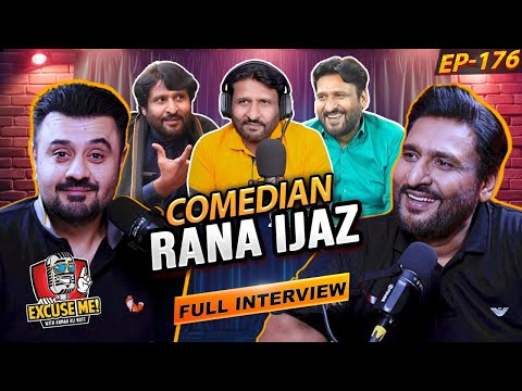 Excuse Me with Ahmad Ali Butt | Episode 176 Featuring Rana Ijaz β Full Podcast Interview