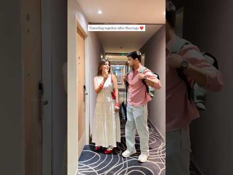 Part 1 Travelling together after marriage โฅ๏ธ