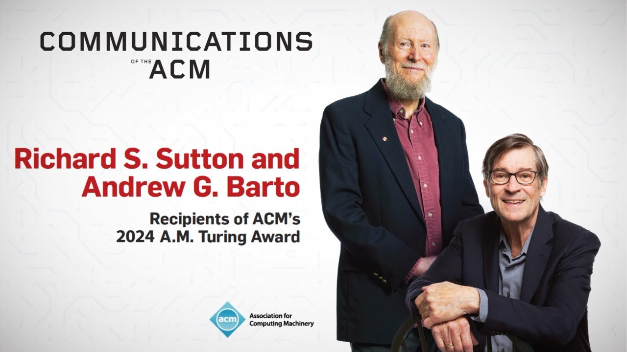 June 2025 CACM: Richard S. Sutton and Andrew G. Barto, Recipients of ACM's 2024 A.M. Turing Award