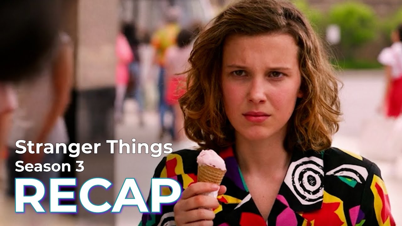 Stranger Things Season 3 Recap: Catch Up Before Season 4 π²