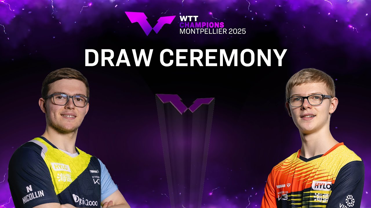 LIVE! Champions Montpellier 2025 Draw Ceremony 🎉 | Watch the Exciting Table Tennis Event