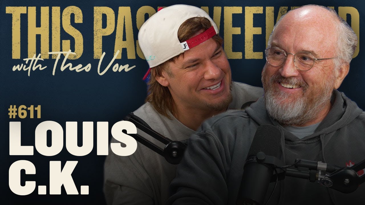 Louis C.K. on This Past Weekend with Theo Von #611