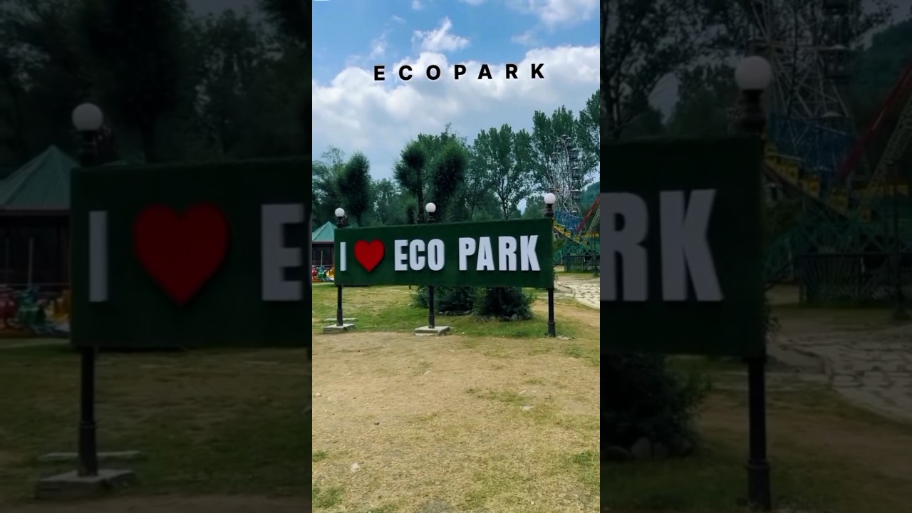 Discover the Beauty of Eco Park Baramulla 🌿