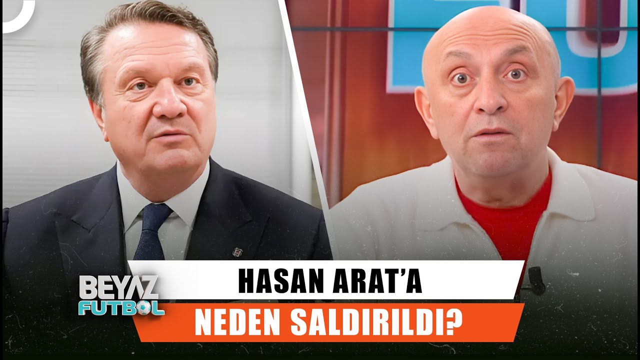 Hasan Arat'ın Futbol Aklı Kimdi? | Beyaz Futbol'da Şok İddialar ve Soru İşaretleri ⚽