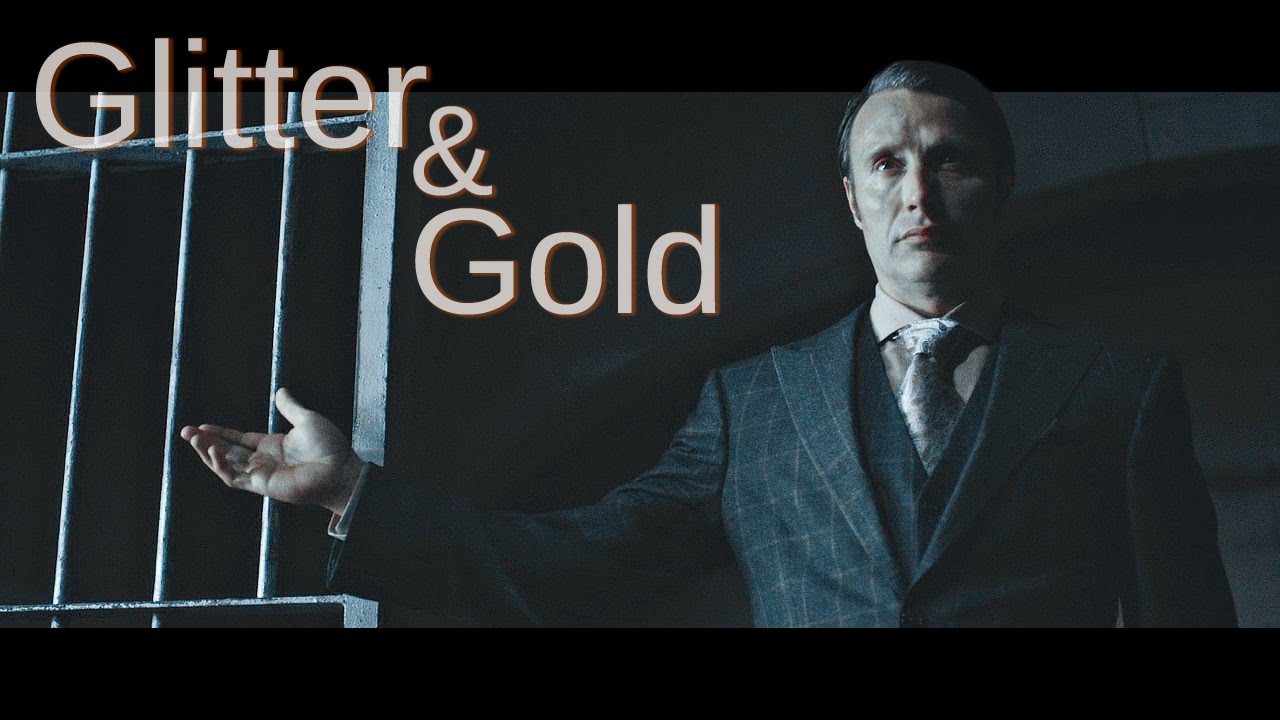 Hannibal || Glitter & Gold – A Confusing Watch 🎬