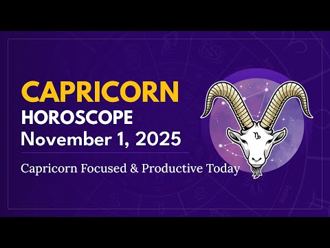 Daily CAPRICORN Horoscope (November 1, 2025) ♑️ 🌟 Capricorn Focused & Productive Today