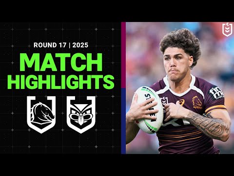2025 NRL Match Highlights | Broncos v Warriors | Round 17