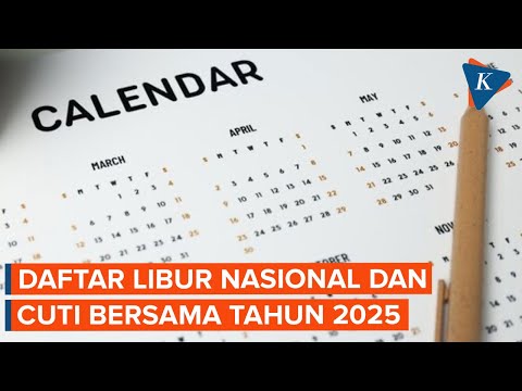 Resmi, Ini Daftar Libur Nasional dan Cuti Bersama 2025 yang Ditetapkan Pemerintah