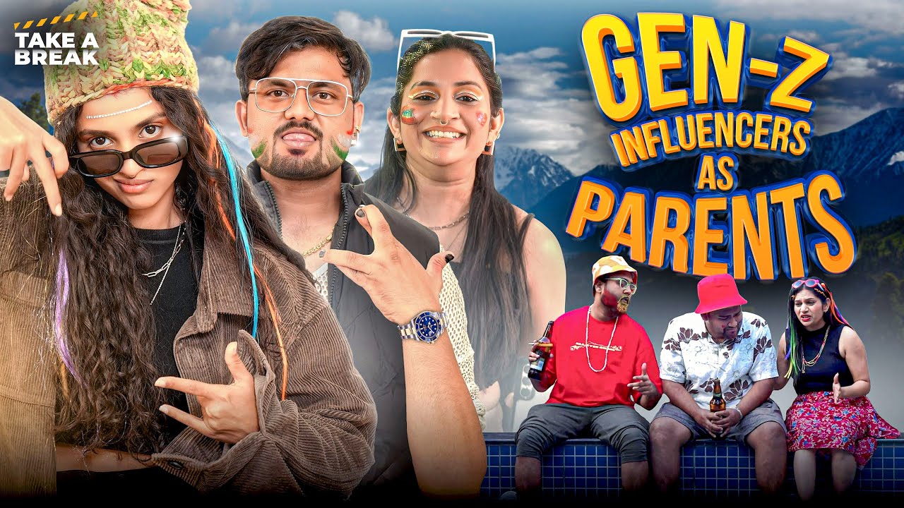 Gen-Z Influencers as Parents | Take A Break