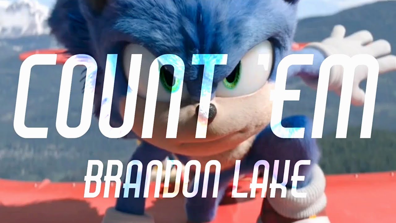 Count 'Em - Brandon Lake | Sonic The Hedgehog AMV 🎶