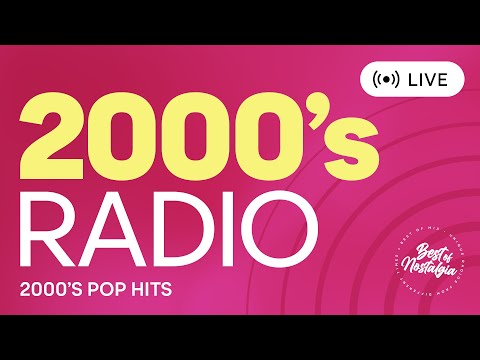 Radio 2000s Hits [ 24/7 Live ] 2000s Playlist | Early 2000s Songs • 2000's Pop Hits - Millenium, Y2K