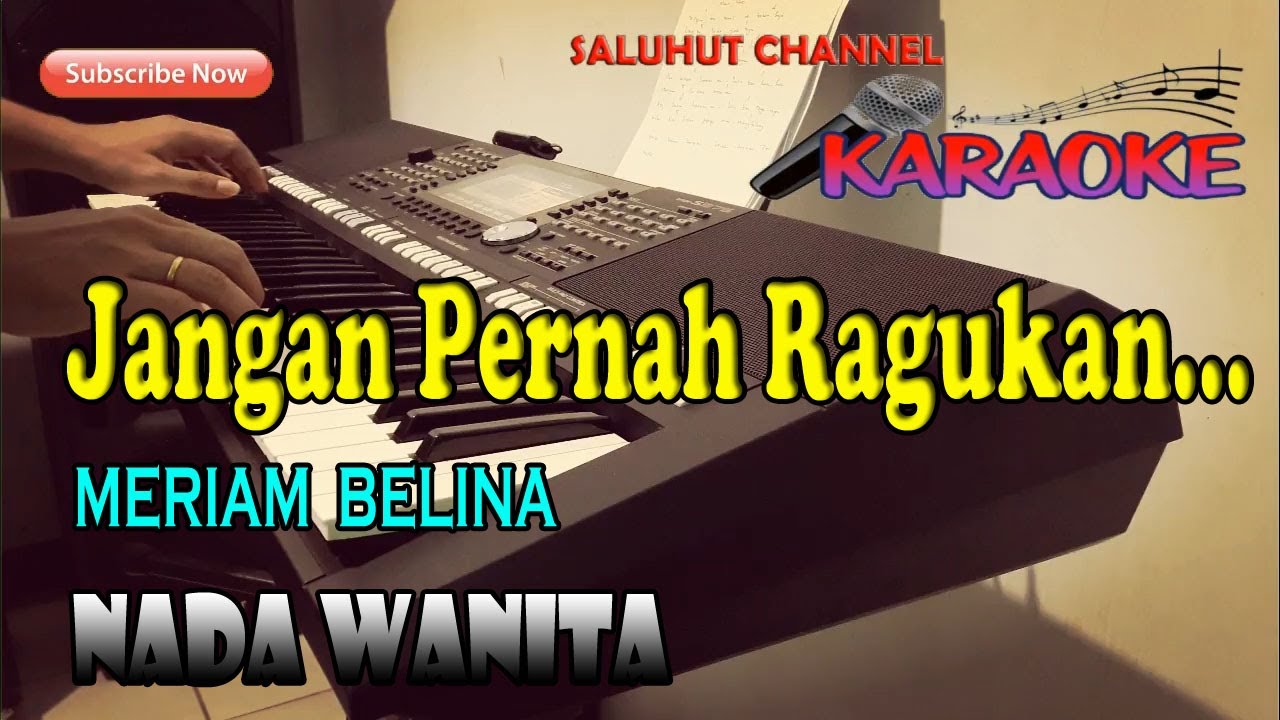 Jangan Pernah Kau Ragu: Karaoke Nostalgia Meriam Belina - Nada Wanita (A=DO)