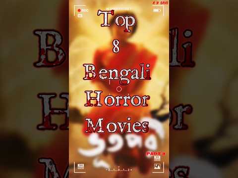 Top 8 Horror Bengali Movies#absays#spookytales#horrormovies#bengali#scary#movies#horror#trending