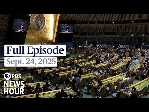 PBS News Hour full episode, Sept. 24, 2025