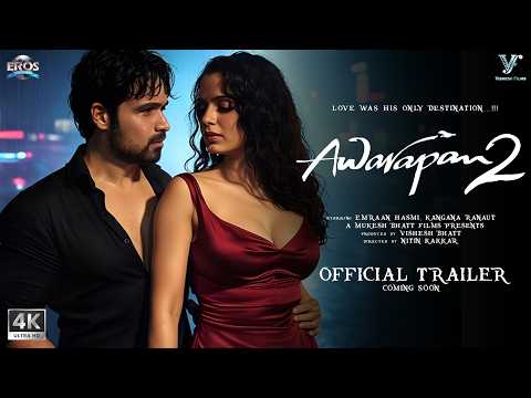 AWARAPAN 2 - Official Trailer | Emraan Hashmi | Kangana Ranaut | Shriya Saran | In Cinemas 2025
