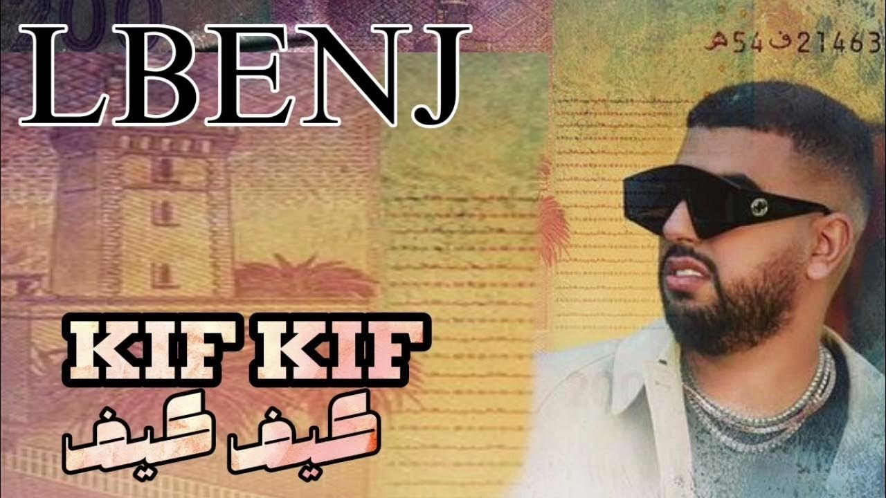 Lbenj - KIF KIF 🎶 Exclusive 4K Music Video | لبنج - كيف كيف