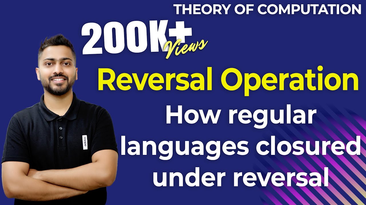 Lec-33: Reversal Operation in Theory of Computation