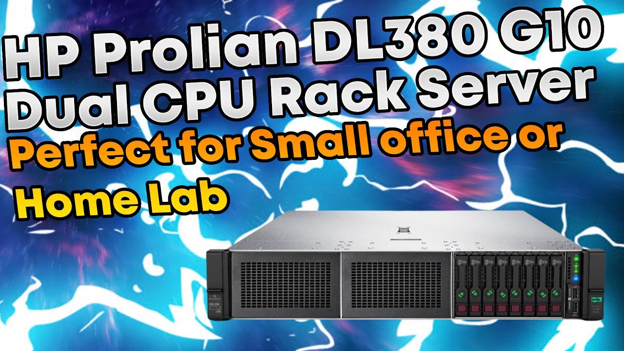 HPE ProLiant DL380 Gen10 2U Rack Server Overview