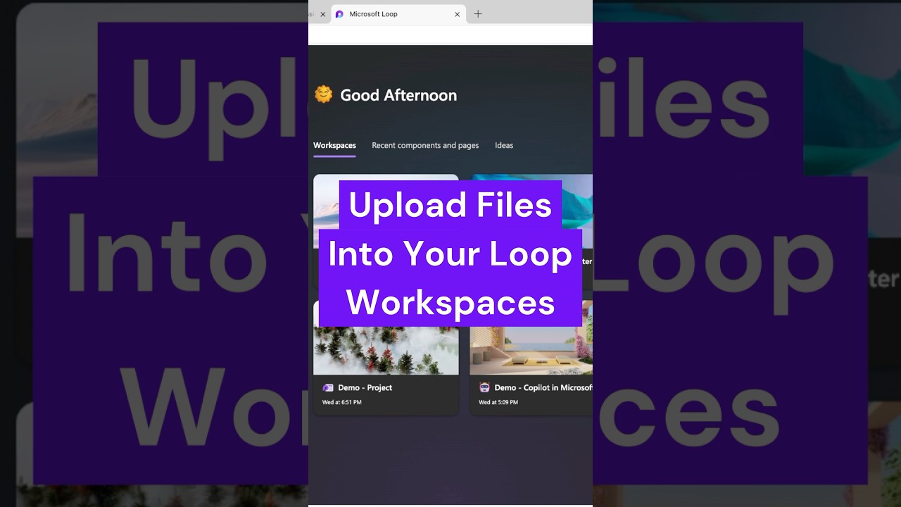 Upload Files to Microsoft Loop Workspace π