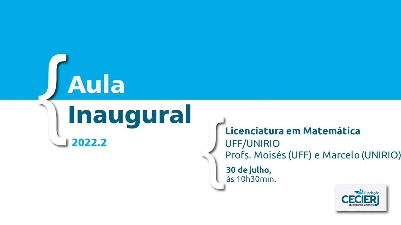 Inaugural Lecture 2022.2 - Math Licenciatura UFF/UNIRIO