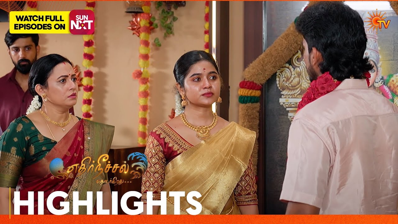 Ethirneechal Thodargiradhu - Highlights  2 | 20 May 2026 | Tamil Serial | Sun TV