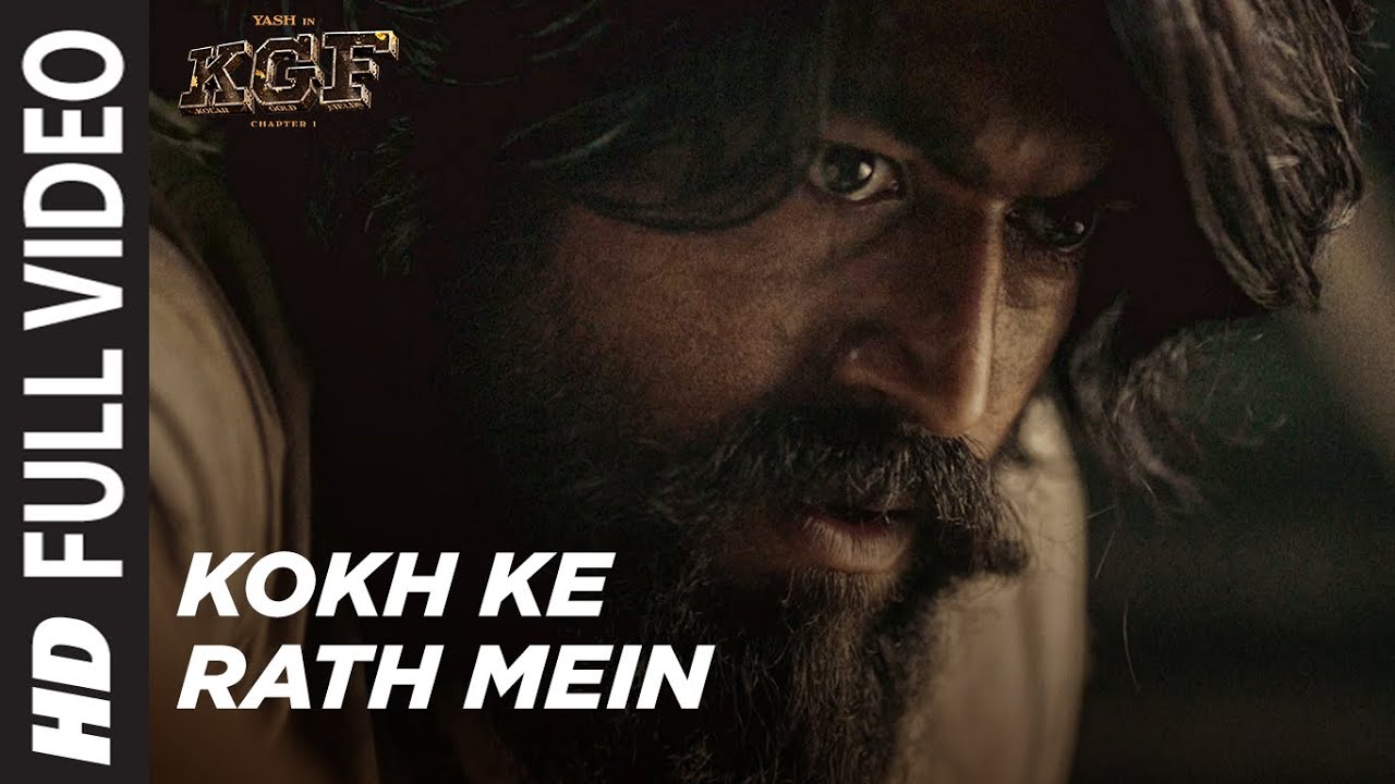 Kokh Ke Rath Full Video | KGF Chapter 1 🎬