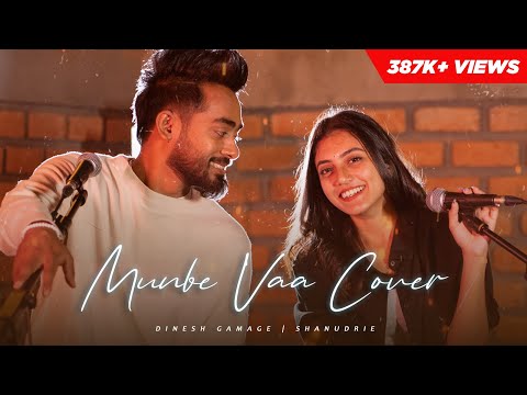 Munbe Vaa | Cover Version | @DineshGamage94 Ft Shanudrie