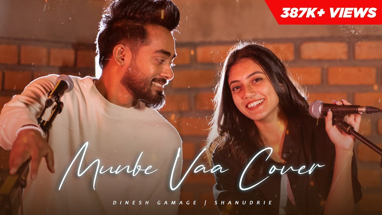 🌹 Munbe Vaa Cover | Dinesh Gamage ft. Shanudrie - A Beautiful Rendition of AR Rahman's Classic