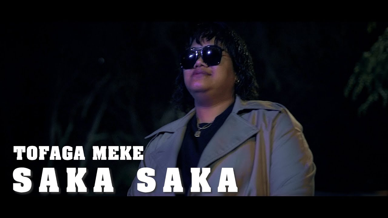 DJ Dave & Tofaga Meke - Saka Saka (Official Video)
